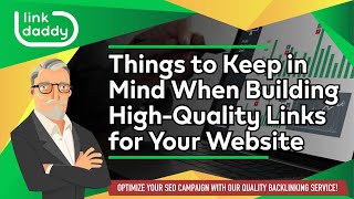 Things to Keep in Mind When Building High-Quality Links for Your Website