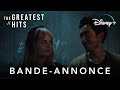 The greatest hits  bandeannonce officielle vost  disney