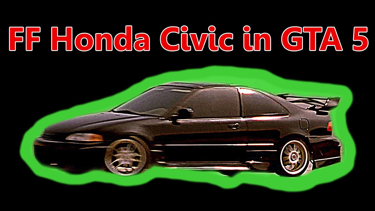 HOW TO GET THE FAST AND FURIOUS HONDA CIVIC - YouTube