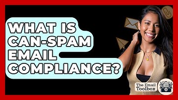 What Is CAN-SPAM Email Compliance? - TheEmailToolbox.com