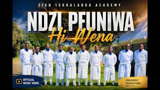 Zion Iskhalanga Academy - Ndzi Pfuniwa Hi Wena