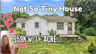 It's Not a Tiny House and it's $59k w/1+ Acre