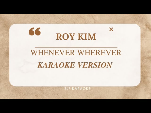 ROY KIM - WHENEVER WHEREVER (OST. MY DEMON PART 2) KARAOKE VERSION class=