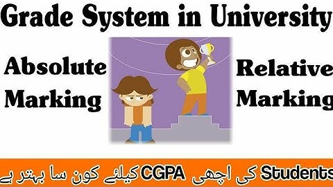 Grading System in University || Difference between Absolute and Relative Grading