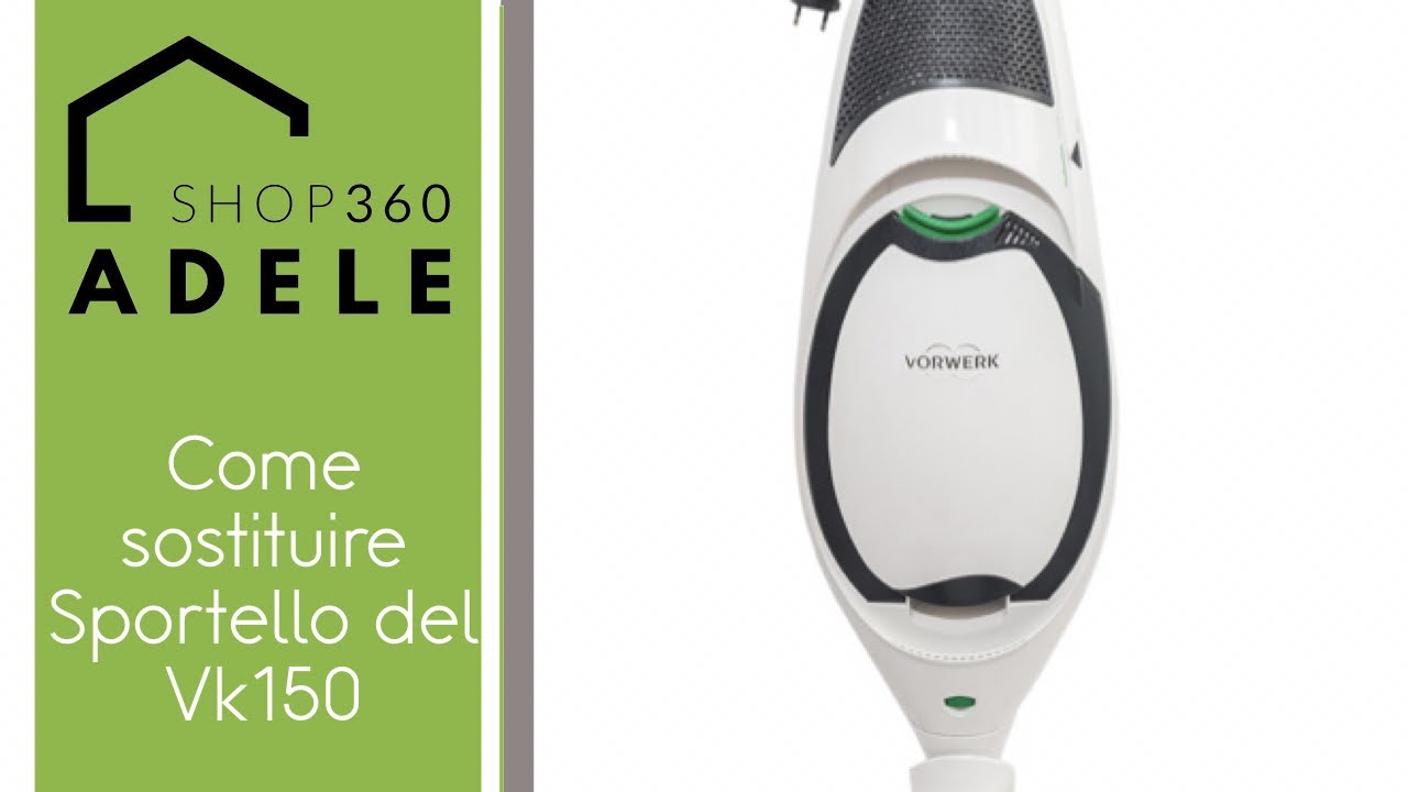 COME SOSTITUIRE LO SPORTELLO UNITA' FILTRO VK150