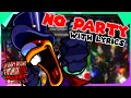 NO PARTY with LYRICS! | MARIO