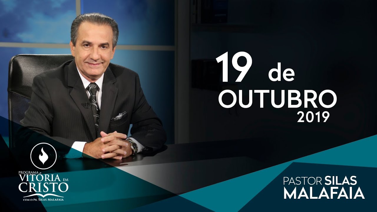 Pastor Silas Malafaia – Programa Vitória em Cristo – 19/10/2019