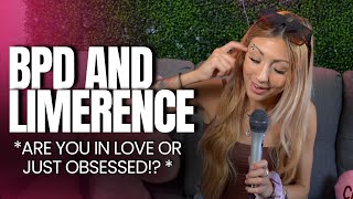 BPD And Limerence: Are You In Love Or Just Obsessed?