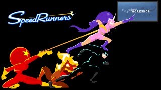 404Plays - SpeedRunners Workshop - Super SpeedRunners Brawl, FUNHOUSE OF DOOM, Boyswag, Creative :D