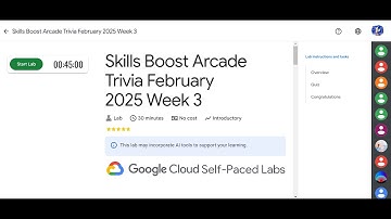 Skills Boost Arcade Trivia February 2025 Week 3 || Lab Solution || Qwiklabs Arcade 2025