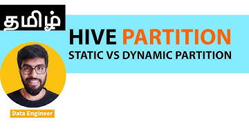 Hive Partition [ Static Vs Dynamic] தமிழ்