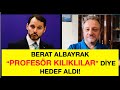 ALBAYRAK'IN "PROFESÖR KILIKLILAR" SÖZÜ VE ERDOĞAN'IN "HOCA"LARI!