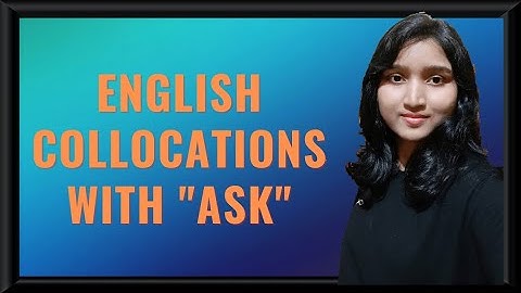 English Collocations with "Ask" | Spoken English