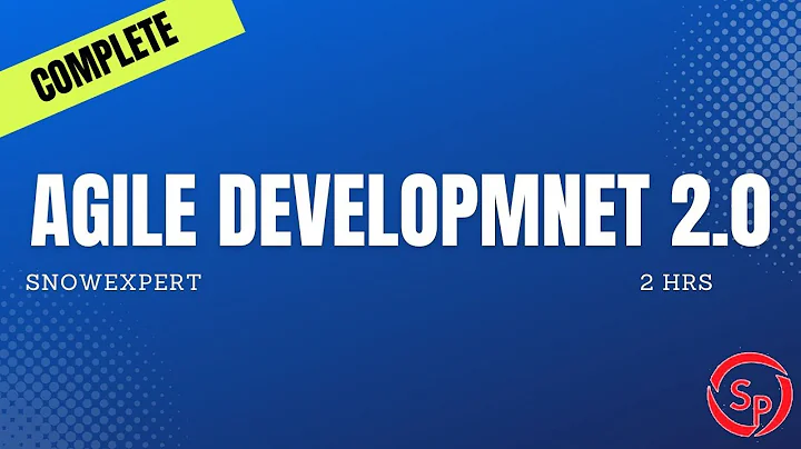 Agile Development 2.0 Complete in ServiceNow