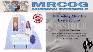 Debriefing After CS Hysterectomy - MRCOG Part 3 Task - Learn From Others Mistakes