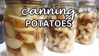 Canning Potatoes // Pressure Canning // Dry Packing // Homestead Kitchen // New Skills