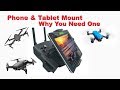 Why You Need a Phone & Tablet Mount - DJI Spark, Mavic Air, Mavic Pro