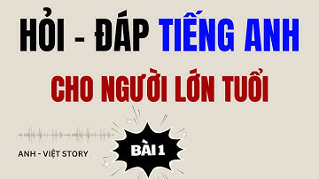 Luyện Nghe Tiếng Anh Giao Tiếp Bản Xứ | Dành Cho Người Lớn Tuổi