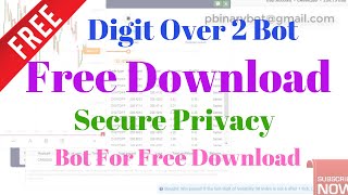 Free Binary.com Bot - Digit Over 2 Binary Bot | Secure Privacy Binary Bot For Free Download
