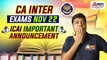 CA Inter Nov 22 Exams - ICAI IMPORTANT ANNOUNCEMENT | Mohit Agarwal