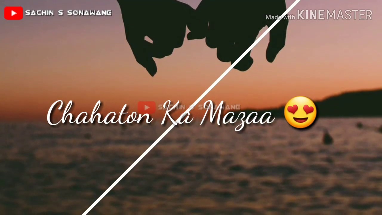 Chahato Ka Maza Faslo Me Nahi New Hard Touching Awesome Status Song Youtube Songs Song Status Romantic Status