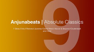 Anjunabeats: Absolute Classics | PART 9