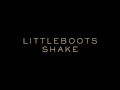 Little Boots - Shake (Teaser)