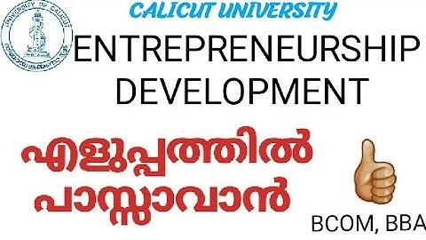 ENTREPRENEURSHIP DEVELOPMENT/IMPORTANT QUESTIONS AND PART/BCOM,BBA/EXAM ORIENTED/CALICUT UNIVERSITY