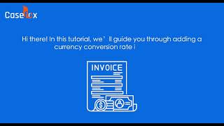 How to Add a Currency Conversion Rate in CaseFox | Legal Billing Software