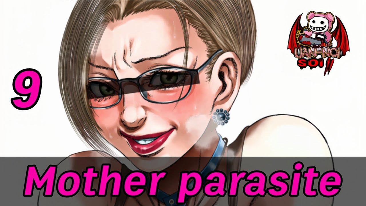 เล่ามังงะ Mother parasite เล่ม 9 | ลูกมีแค่คนเดียว แต่แม่จะมีใหม่อีกกี่คนก็ได้!