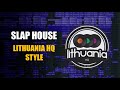 How To Make SLAP HOUSE Like Lithuania HQ | FL Studio Project | FLP