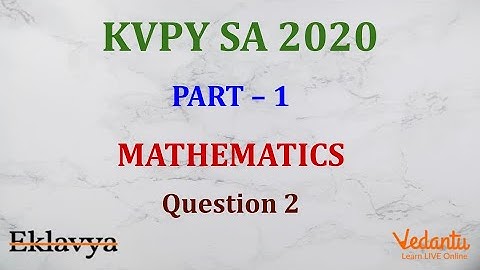 KVPY 2020 SA Mathematics  Part I  Question 2 Answer A Polynomials Common-root Surendra Jain