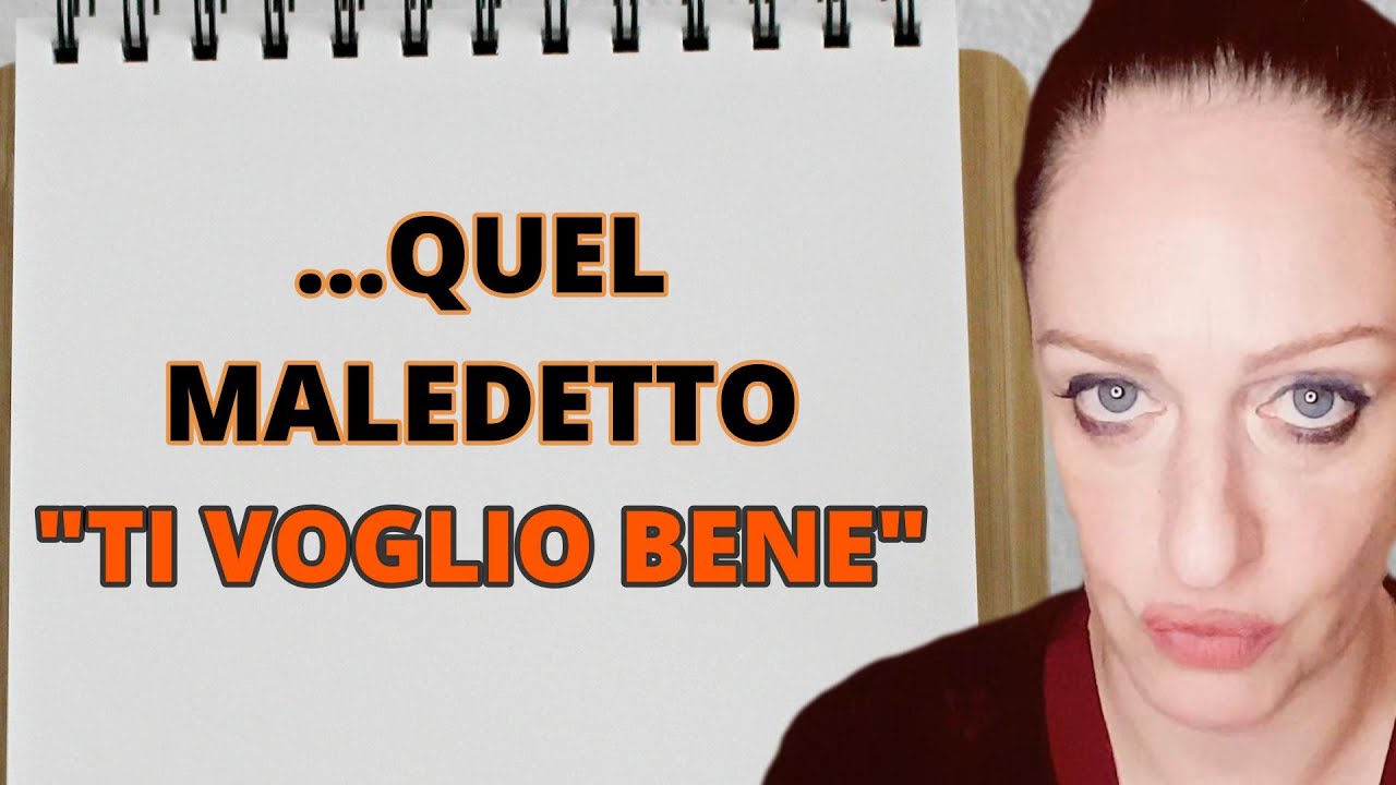 QUEL MALEDETTO "RICORDATI CHE TI VOGLIO BENE" - YouTube