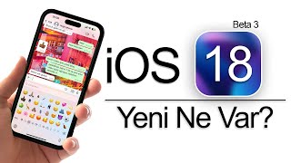 Ios 18 Beta 3 Çıktı Tüm Yeni Özellikler