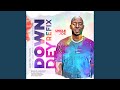 Down Dey Refix mp3