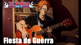 Bleach - Fiesta de Guerra (guitar cover)