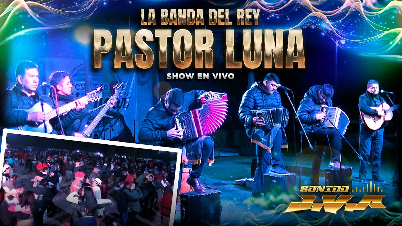 LA BANDA DEL REY PASTOR LUNA - FIESTA 25 DE MAYO | Complejo Mi Lugar - Sgo. del Estero