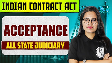 Acceptance | Indian Contract Act 1872 | Judiciary By PW | Shivani Solanki Ma