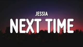 Jessia Next Time