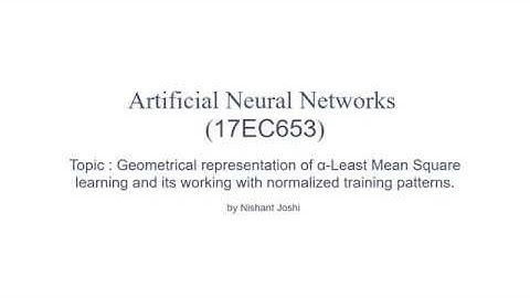ANN module 2 : Geometrical representation of α- LMS learning and  normalized training patterns.