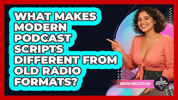 What Makes Modern Podcast Scripts Different From Old Radio Formats? - Modern Podcaster Hub