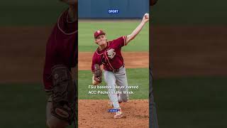 FSU baseball player named ACC Pitcher of the Week #shorts