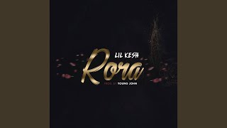 Rora - Lil Kesh