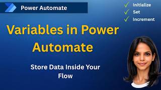 Store Data Inside Your Flow — Power Automate Variables