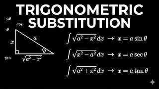 Trigonometric Substitution and Sample Problems | Calculus 2