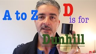 A to Z : D for Dunhill Edition