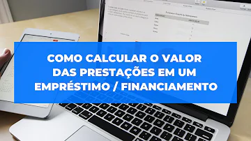 Como calcular valor de parcela de financiamento?