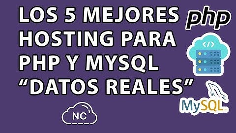 LOS 5 MEJORES HOSTING PARA PHP Y MYSQL "DATOS REALES"