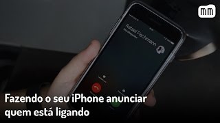 Fazendo o seu iPhone anunciar quem está ligando screenshot 1