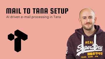 Mail To Tana Setup